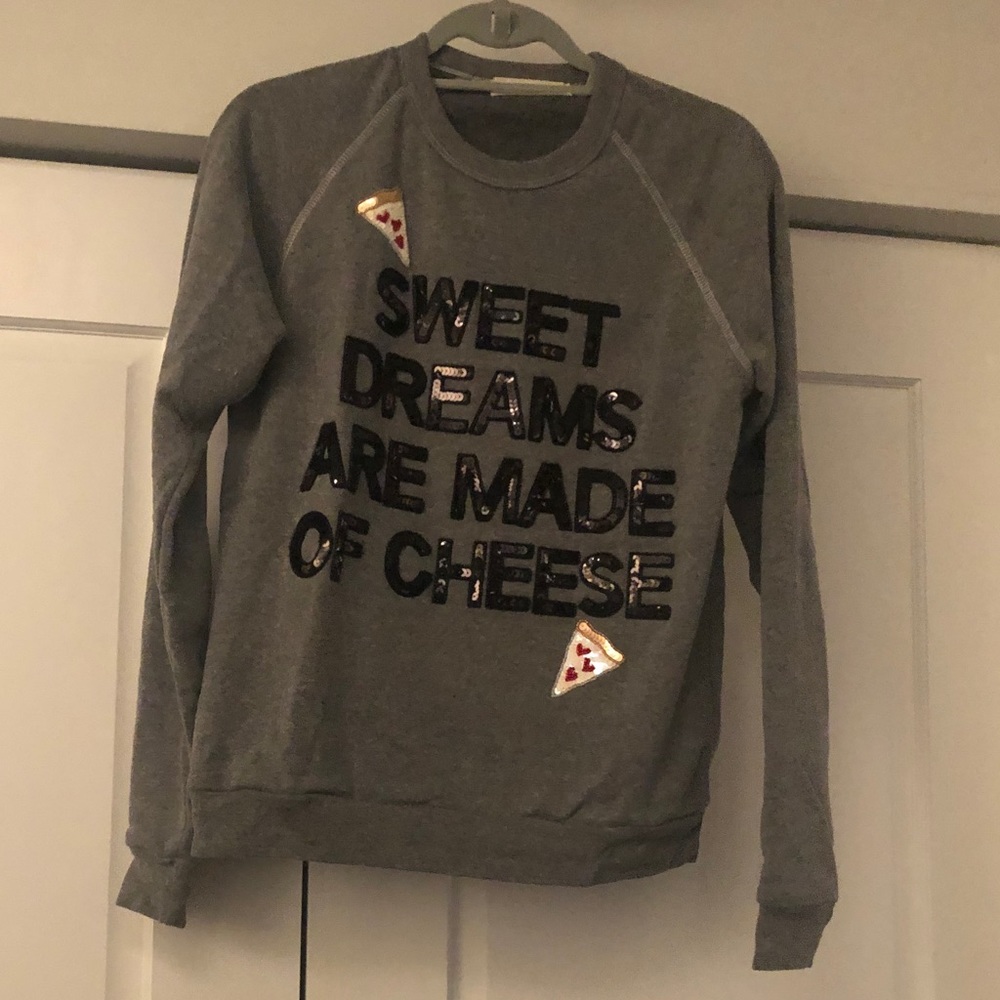 “Sweet Dreams Are Made of Cheese” sweatshirt